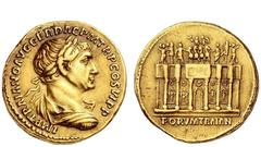 The Roman Empire Trajan, 98 – 117 Aureus circa 112-113, AV 7.25 g. IMP TRAIANO AVG GER DAC P M TR P COS VI P P Laureate and draped bust r. Rev. Façade of Trajan’s Forum, formed by six columns; a centr