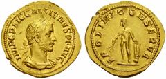 The Roman Empire Gallienus joint reign with Valerian I, 253-260 No.: 474 Estimate: CHF 5000 d=21 mm Aureus circa 255-257, AV 3.45 g. IMP C P LIC GALLIENVS P F AVG Laureate and cuirassed bust r. with d