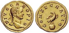 THE ROMAN EMPIRE Carus, 282 – 283 Divo Caro. Aureus, Lugdunum after 283, AV 4.38 g. DIVO CARO PIO Laureate head r. Rev. CONSECRATIO Eagle standing r. on globe, looking l. RIC 4 var. (omits globe). C 1
