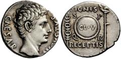The Roman Empire Octavian, as Augustus 27 BC – 14 AD Denarius, Colonia Patricia circa 19 BC, AR 3.86 g. CAESAR – AVGVSTVS Bare head r. Rev. SIGNIS / RECEPTIS Standard on l. and Aquila on r. flanking, 