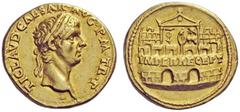 The Roman Empire Claudius, 41 – 54 Aureus 41-42, AV 7.69 g. TI CLAVD CAESAR AVG P M TR P Laureate head r. Rev. IMPER RECEPT inscribed on praetorian camp, at the door of which stands a soldier with a s