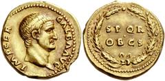 The Roman Empire Galba, 68 – 69. Aureus, Roma July 68-January 69, AV 7.35 g. Description: IMP SER GALBA AVG Bare head r. Rev. S P Q R / OB C S within oak wreath. References: C 286 BMC 29 (misdescribed