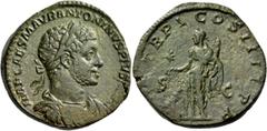 The Roman Empire Elagabalus, 218 – 222 Sestertius 222, Æ 22.32 g. IMP CAES M AVR ANTONINVS PIVS AVG Laureate, draped and cuirassed bust r. Rev. P M TR P V COS IIII P P S – C Elagabal, standing l. in m