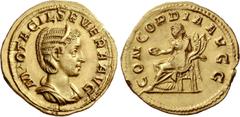 The Roman Empire Otacilia Severa, wife of Philip I. Aureus 246-248, AV 4.48 g. M OTACIL SEVERA AVG Diademed and draped bust r. Rev. CONCORDIA AVGG Concordia seated l., holding patera and double cornuc