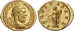 The Roman Empire Macrinus, 217 – 218. Aureus March-July 218, AV 6.88 g. IMP C M OPEL SEV – MACRINVS AVG Laureate, draped and cuirassed bust r. Rev. AEQVITAS AVG Aequitas standing l., holding scales an