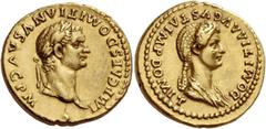 The Roman Empire Domitian augustus, 81 – 96. Aureus 82–83, AV 7.74 g. IMP CAES DOMITIANVS AVG P M Laureate head of Domitian r. Rev. DOMITIA AVGVSTA IMP DOMIT Draped bust of Domitia r. C Domitian and D
