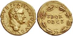 Vespasian, 69 Aureus, Antiochia 70, AV 7.78 g. IMP CAES VESPASIANVS AVG Laureate head r. Rev. SPQR / OB CS within oak wreath. C –. BMC –. RIC 1540. CBN –. Biaggi 336 (this coin). Calicó 672 (this coin