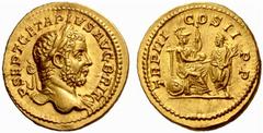 An Important Collection of Roman Gold Coins Part I The Roman Empire Geta Augustus, 209 – 211 No.: 48 Estimate: CHF 18000 d=22 mm Aureus 211, 7.28 g. P SEPT GETA PIVS AVG BRIT Laureate head r., with dr