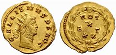 An Important Collection of Roman Gold Coins Part I The Roman Empire Gallienus, 260 – 263 No.: 61 Estimate: CHF 9000 d=22 mm Aureus 263, 3.64 g. GALLIENVS P F AVG Radiate head r. Rev. VOT / X / ET / XX