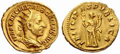 An Important Collection of Roman Gold Coins Part II The Roman Empire Trebonianus Gallus, 251 – 253 No.: 190 Estimate: CHF 8000 d=23 mm Binio 251-253, 5.16 g. IMP CAE C VIB TREB GALLVS AVG Radiate, dra