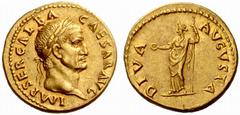 The Roman Empire Galba, 68 – 69 No.: 33 Estimate: CHF 70000 d=20 mm Aureus July 68 – January 69, AV 7.34 g. IMP SER GALBA – CAESAR AVG Laureate head r. Rev. DIVA – AVGVSTA Livia, draped, standing l., 