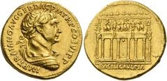 The Roman Empire Trajan, 98 – 117. Aureus 112-114, AV 7.22 g. IMP TRAIANO AVG GER DAC P M TR P COS VI P P Laureate, draped and cuirassed bust r. Rev. Façade of Trajan’s forum showing main entrance fla