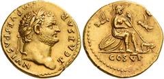 The Roman Empire Titus caesar, 69 – 79 Aureus 77-78, AV 7.31 g. T CAESAR IMP – VESPASIAN Laureate head r. Rev. Roma seated r. on shields, helmet below, holding spear in l. hand; on either side, a bird