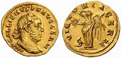 An interesting selection of Roman Gold Coins from the B.d.B Collection The Roman Empire Gallienus, 253 – 268 Aureus 258, 3.07 g. IMP GALLIENVS P F AVG GERM Laureate and cuirassed bust r. Rev. VICTORIA