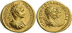 The Roman Empire Caracalla augustus, 198 – 217. Aureus 201, AV 7.10 g. ANTONINVS PIVS AVG PON TR P IIII Laureate, draped and cuirassed bust of Caracalla r. Rev. CONCORDIAE AETERNAE Jugate busts r. of 