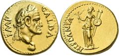 Roman Gold Coins Galba, 68 – 69 Aureus, Tarraco April to late 68, AV 7.72 g. IMP – GALBA Laureate head r., with globe at point of bust. Rev. HISPANIA Hispania, draped, standing l., holding corn ears a