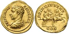 The Roman Empire Geta caesar, 198 – 209 Aureus 203 – 208, AV 7.23 g. P SEPTIMIVS – GETA CAES Bare headed, draped and cuirassed bust l. Rev. PRINC IVVENT / COS Septimius Severus, Caracalla and Geta gal
