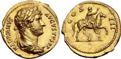 Roman Imperial Hadrian AV Aureus. Rome, AD 128-129. HADRIANVS AVGVSTVS P P, laureate, draped and cuirassed bust to right / COS III, emperor on horseback to right, raising hand. RIC II.3 930; C. 410; B