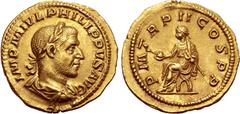 Roman Imperial No Reserve Philip I AV Aureus. Rome, AD 245. IMP M IVL PHILIPPVS AVG, laureate, draped and cuirassed bust to right / P M TR P II COS P P, emperor seated to left on curule chair, holding