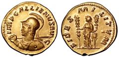 Gallienus AV Medallion of 4 Aurei. Gallienus AV Medallion of 4 Aurei. Rome, AD 262-3. IMP GALLIENVS AVG, helmeted and cuirassed bust left, holding spear and shield / FIDES MILITVM, Fides standing betw