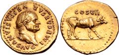 Roman Imperial Vespasian AV Aureus. Rome, AD 76. IMP CAESAR VESPASIANVS AVG, laureate head right / COS VII above heifer standing to right on single ground line. RIC 96; C. 117; BMCRE 176; Calicó 622b.