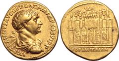 Roman Imperial Trajan AV Aureus. Rome, AD 112-113. IMP TRAIANVS AVG GER DAC P M TR P COS VI P P, laureate, draped and cuirassed bust to right / Frontal view of the hexastyle façade of Trajan's Forum, 