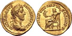 Roman Imperial Commodus AV Aureus. Rome, AD 183-184. M COMMODVS ANTON AVG PIVS, laureate, draped and cuirassed bust to right / [P] M TR P VIIII IMP VI COS IIII P P, Jupiter, half draped, seated to lef