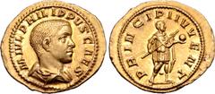 Roman Imperial Philip II, as Caesar, AV Aureus. Rome, AD 245. M IVL PHILIPPVS CAES, bare-headed and draped bust to right / PRINCIPI IVVENT, Philip standing to right, holding spear in right hand, globe
