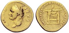 ANCIENT COINS ROMAN EMPIRE Traianus, 98-117 Restoration Issue for Titus. Aureus 107?, Rome. DIVVS – TITVS Laureate head of Titus to l. Rev. IMP CAES TRAIAN AVG GER DAC P P REST Winged thunderbolt on t