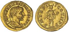 Gordian III, 238-244 A.D. Aureus, 4th Issue, 241-3 A.D. Rome. Laureate and draped bust r.; IMP GORDIANVS PIVS FEL AVG. Rv. Gordian clad in military attire standing r. holding a transverse spear and gl